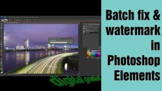 Learn Photoshop Elements  Batch fix and Watermark Multiple Files [upl. by Wernick]