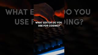 What editor do you use for coding programming codinghacks [upl. by Nive]