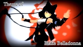 RWBY  Blakes Theme [upl. by Ailelc472]