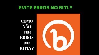 EVITAR ERROS NO BITLY  PQ BITLY DA ERROcomo usar o bitly [upl. by Sonafets252]