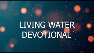 CACTVLIVING WATER DEVOTIONAL [upl. by Eelyah]