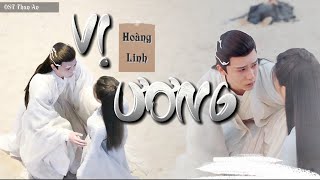 VietsubPinyin  VỊ ƯƠNG  Hoàng LinhIsabelle Huang  OST Thần Ẩn Triệu Lộ Tư  Vương An Vũ [upl. by Adlesirhc267]