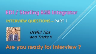 EDI  Sterling B2B Integrator Interview QuestionsTips and Tricks  Part 1 [upl. by Annig491]