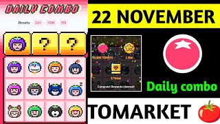 Tomarket Airdrop Daily Combo 22 November  Tomato Daily Combo Today  Tomarket daily combo card [upl. by Tergram959]