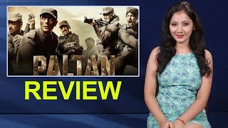 Paltan Movie Review By Pankhurie  Arjun Rampal Sonu Sood Gurmeet Choudhary [upl. by Nwahsak]