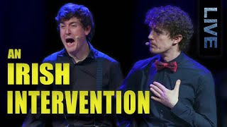 An Irish Intervention  Live Sketch Comedy [upl. by Ansell537]