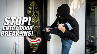 How To STOP Entry Door BREAKINS BurglarProof Your HOME 6 TIPS To Keep Your Family And Home SAFE [upl. by Mercy]