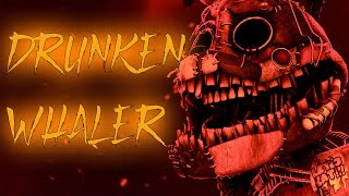 DRUNKEN WHALER ➤ FNAF FULL ANIMATIONPart 1 [upl. by Tohcnarf46]