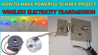 How to make powerful wireless electricity transmission physics working project [upl. by Naicad233]