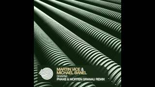 Martin Vice amp Michael Banel  Swarm Phaxe amp Morten Granau Remix [upl. by Susanne755]