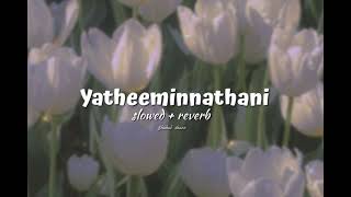 Yatheeminnathani 𝗦𝗹𝗼𝘄𝗲𝗱  𝗿𝗲𝘃𝗲𝗿𝗯 [upl. by Tadeas]