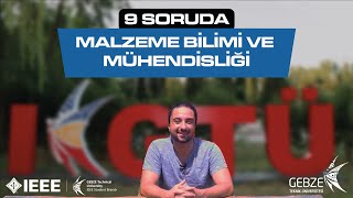 9 SORUDA MALZEME BİLİMİ VE MÜHENDİSLİĞİ  Gebze Teknik Üniversitesi Bölüm Tanıtımları [upl. by Matti]