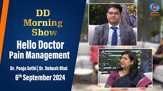 DD Morning Show  Hello Doctor  Pain Management  Dr Pooja Sethi  Dr Debesh Bhoi [upl. by Eelanna199]