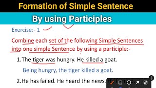 Exercise 1 Formation of Simple Sentence by using Participles from English excellent guide class 12th [upl. by Saidnac694]