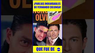 💕¡ROMANCES DE NOVELA CON FERNANDO COLUNGA [upl. by Aerdnu]