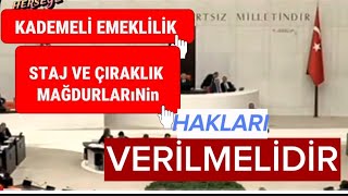 KADEMELİ EMEKLİLİK yine MECLİSTE HAKKINIZI SAVUNACAĞIZ DENİLDİ [upl. by Mozza795]