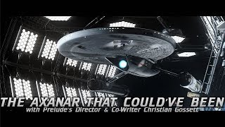 The Axanar That Couldve Been with Preludes Christian Gossett [upl. by Fontes]