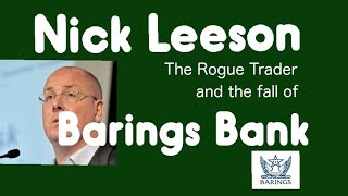 Nick Leeson The Rogue Trader and the Fall of Barings Bank [upl. by Pain]