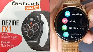 Fastrack New Dezire FX1 Luxury Metal Smart watch with 35cm UltraVU HD Display SingleSync BT Calling [upl. by Okihcim]