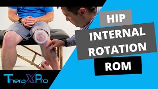 Goniometry  Hip Internal Rotation Range of Motion [upl. by Aeneus]