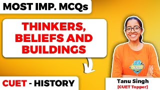 Thinkers Beliefs and Buildings Class 12 History Most Important MCQs for CUET [upl. by Eilssel469]