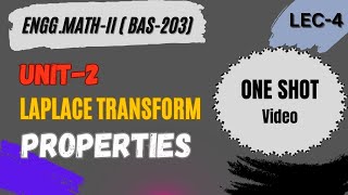 Lec4  PROPERTIES OF LAPLACE TRANSFORM  ONE SHOT UNIT2  BAS203 aktu laplacetransformations [upl. by Ahsok]