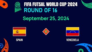 LIVESCORE  Spain vs Venezuela  FIFA Futsal World Cup 2024 [upl. by Lime]