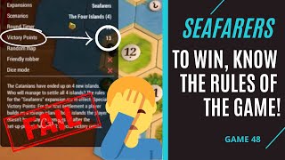 CATAN SEAFARERS  To Win Know the Rules of the Game  Game 48 [upl. by Assillam]