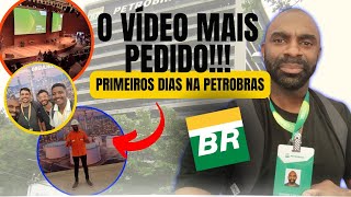 📣Os primeiros dias na Petrobras👷‍♂🔩 [upl. by Hagood]