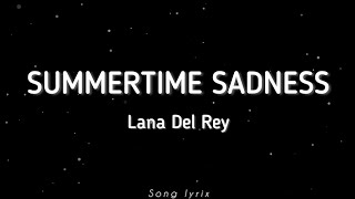 summertime sadness lyrics  Lana Del Rey [upl. by Laurel]