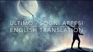 Ultimo  SOGNI APPESI English Translation  Lyrics UltimoChannel [upl. by Einoj]