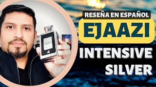 Ejaazi Intensive Silver se parece a La Nuit de Lhomme  Reseña en español [upl. by Beitz149]