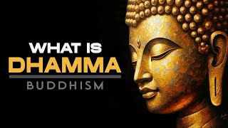 Buddhism What is Dhamma [upl. by Illyes328]