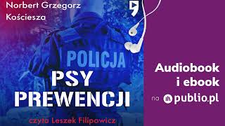 Psy prewencji Norbert Grzegorz Kościesza Audiobook PL [upl. by Anauqahc]