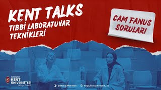 📣KENT TALKS Tıbbi Laboratuvar Teknikleri📣 [upl. by Adnalue]