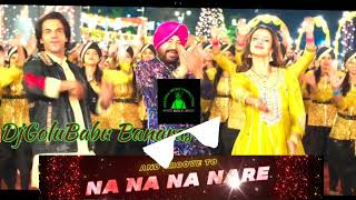 Na Na Na Re Nare Na  Bollywood Remix  Diler Mehdi FtDjGoluBabu Banaras [upl. by Fatima]