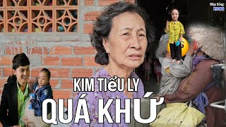 Bà ngoại XÚC ĐỘNG kể lại quá khứ ẳm Kim Tiểu Ly đi xin khắp chùa NGHE THƯƠNG VÔ CÙNG [upl. by Suolkcin810]