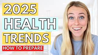 6 Major Health Trend Predictions For 2025 And How To PREPARE [upl. by Atilam]