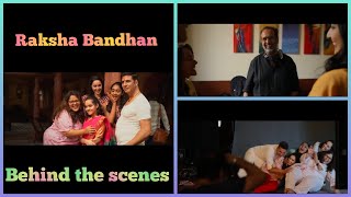 Behind The Scene Of Raksha Bandhan [upl. by Sidky]