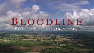 Bloodline The Search for Speed [upl. by Evvy]