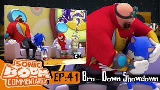 Sonic Boom Commentaries 41 BroDown Showdown [upl. by Scammon]