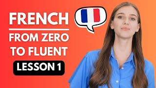 Learn French for Beginners 🇫🇷 🇫🇷 Step by step   Lesson 1 [upl. by Sidell329]