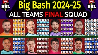 BBL 202425 All Teams Full amp Final Squad  All Teams Official Final Squad Big Bash League 20242025 [upl. by Ednargel]