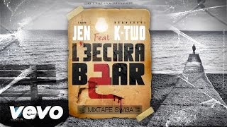 4 JEN ft Ktwo  L3echra B7ar Mixtape SWI3A [upl. by Oler]