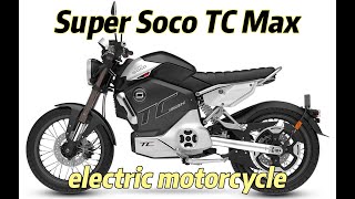 Super Soco TC Max Electric Motorcycle [upl. by Anirav]