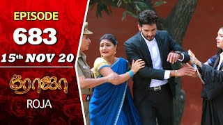 ROJA Serial  Episode 683  15th Nov 2020  Priyanka  SibbuSuryan  SunTV Serial Saregama TVShows [upl. by Hertha232]