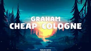 GRAHAM  Cheap Cologne Merlan Remix [upl. by Elbon]