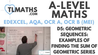 ALevel Maths D507 Geometric Sequences Examples of Finding the Sum of Geometric Series [upl. by Valenka]