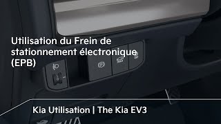 Utilisation du Frein de stationnement électronique EPB｜The Kia EV3 [upl. by Solrac]