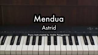 Mendua  Astrid  Piano Karaoke by Andre Panggabean [upl. by Leeland]